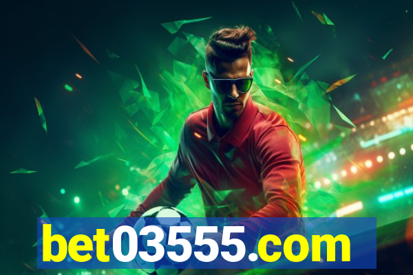 bet03555.com