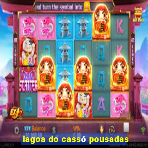 lagoa do cassó pousadas