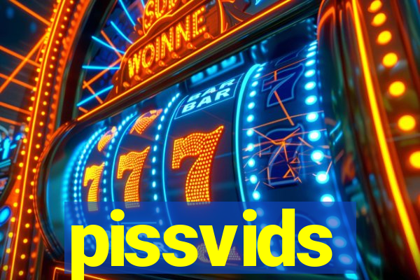 pissvids