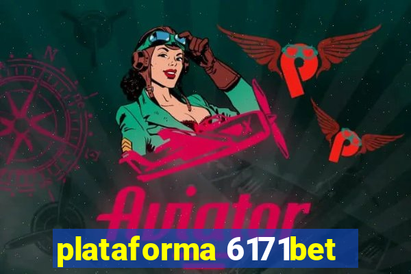 plataforma 6171bet