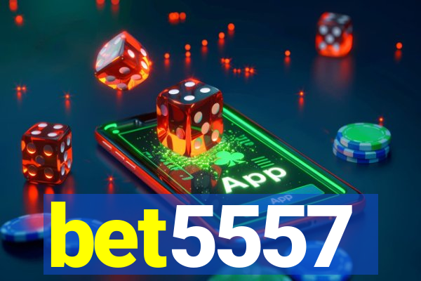 bet5557