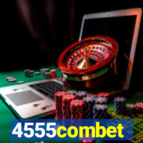 4555combet