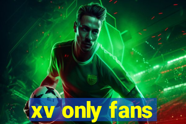xv only fans