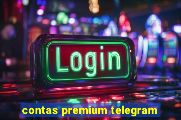 contas premium telegram
