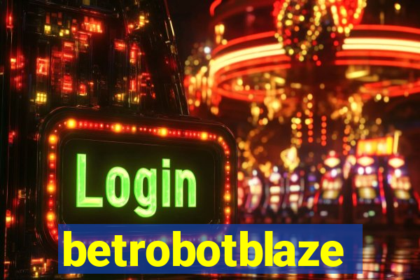 betrobotblaze