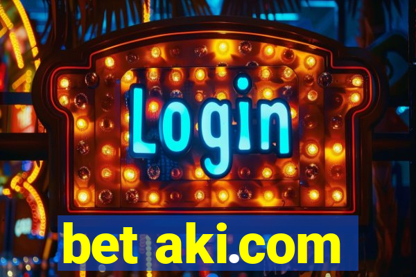 bet aki.com