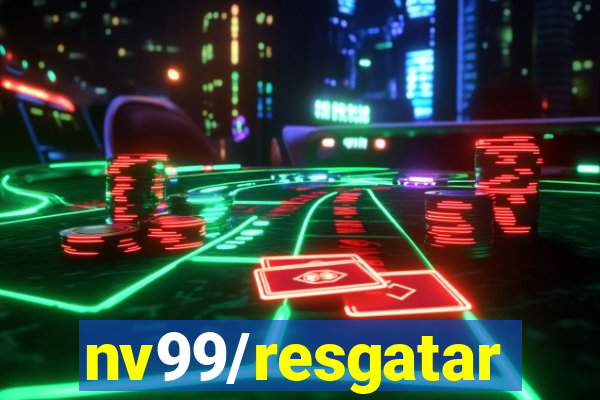 nv99/resgatar