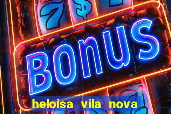 heloisa vila nova namorada de leo stronda