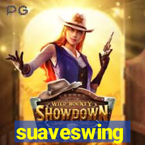 suaveswing