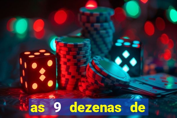 as 9 dezenas de ouro da lotofácil