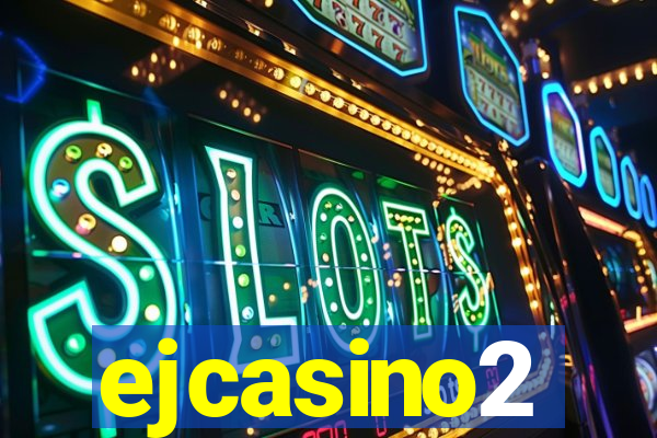 ejcasino2