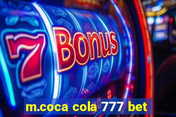 m.coca cola 777 bet