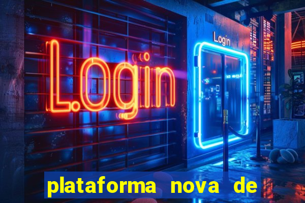 plataforma nova de jogos de aposta