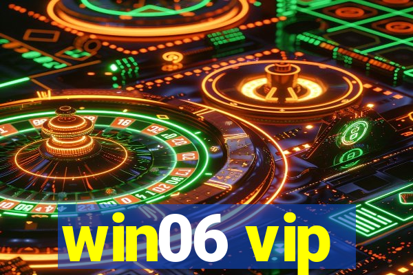 win06 vip
