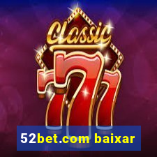 52bet.com baixar