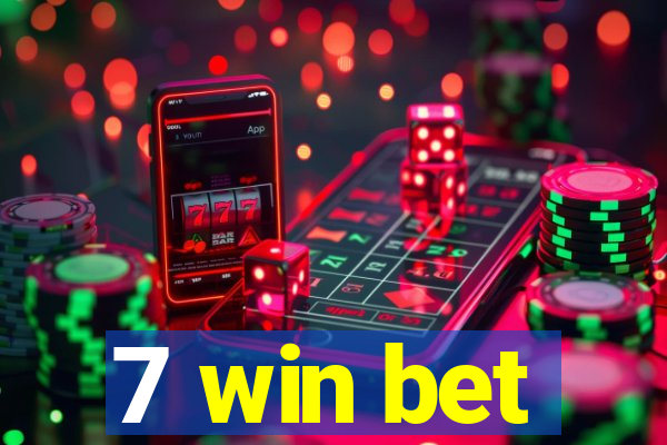7 win bet