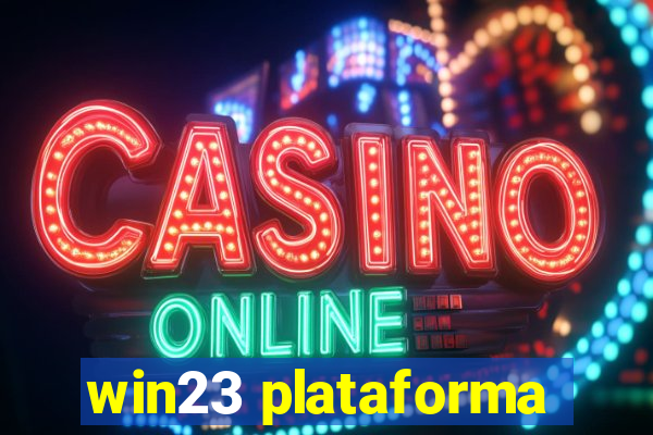 win23 plataforma