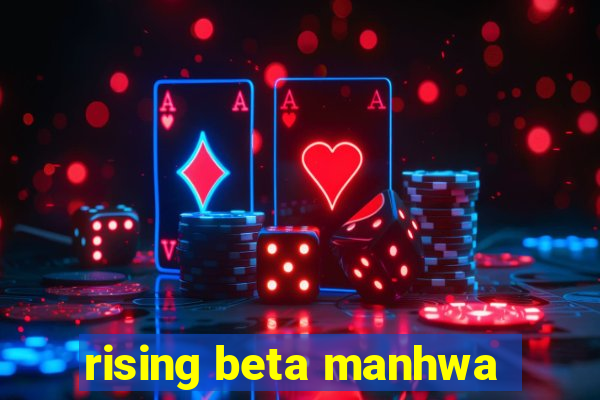 rising beta manhwa