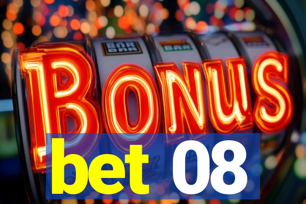 bet 08