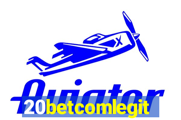 20betcomlegit