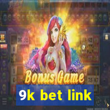 9k bet link