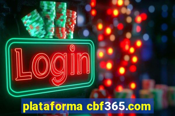 plataforma cbf365.com