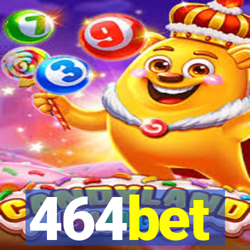 464bet