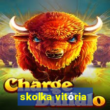 skolka vitória