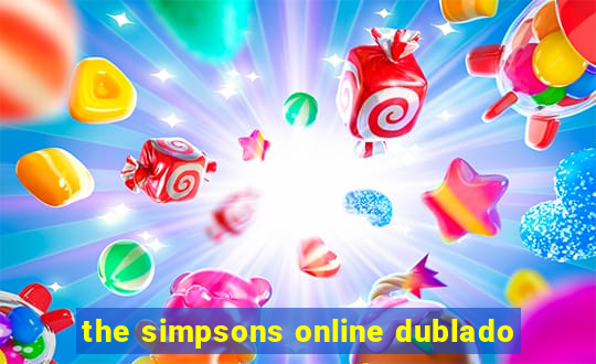 the simpsons online dublado