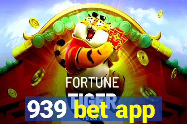 939 bet app