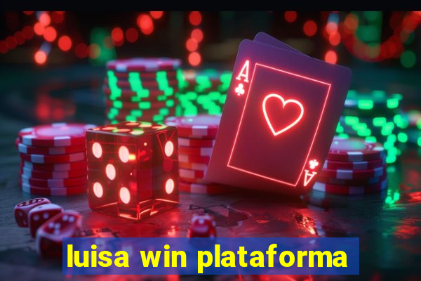 luisa win plataforma