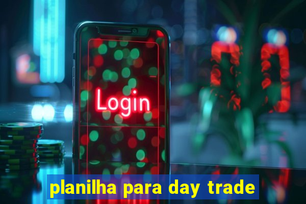 planilha para day trade