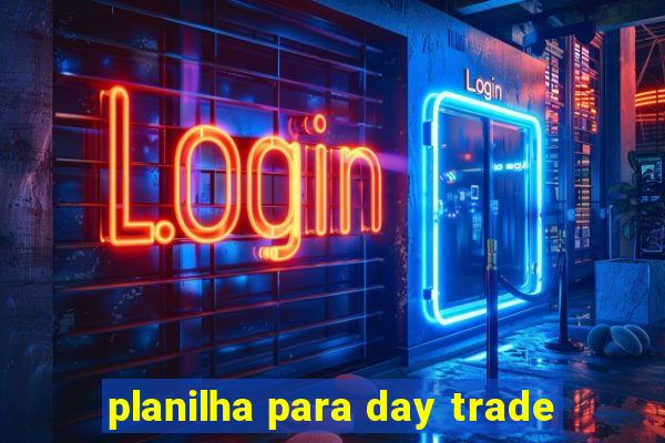 planilha para day trade