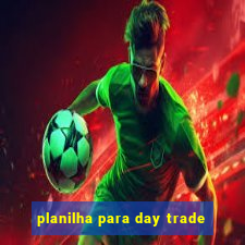 planilha para day trade
