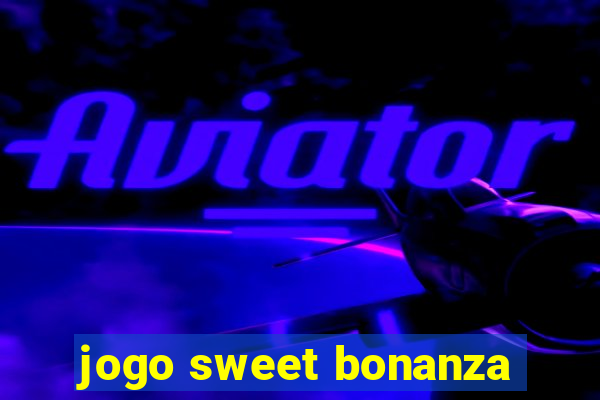 jogo sweet bonanza
