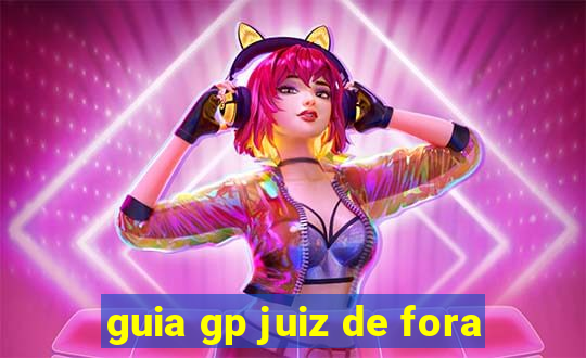guia gp juiz de fora