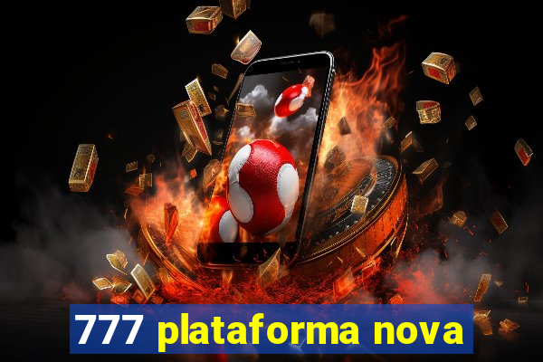 777 plataforma nova