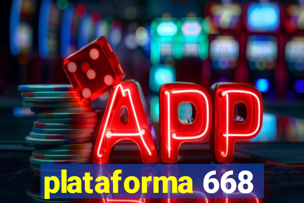plataforma 668