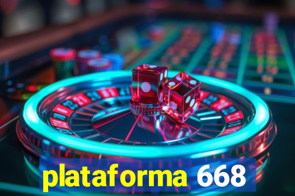 plataforma 668