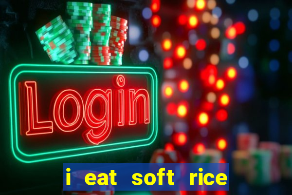 i eat soft rice in another world manga pt br