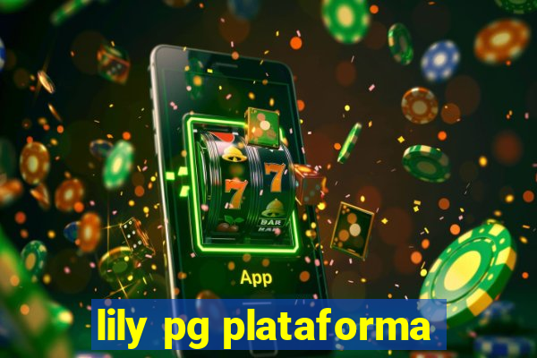 lily pg plataforma