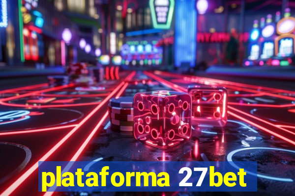 plataforma 27bet