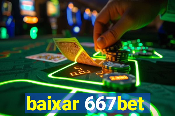 baixar 667bet