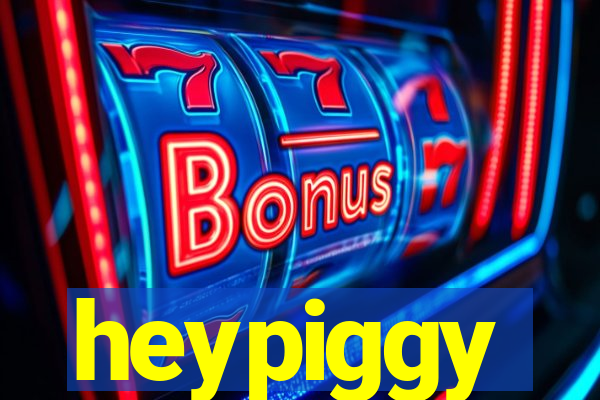 heypiggy