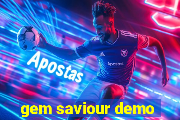 gem saviour demo