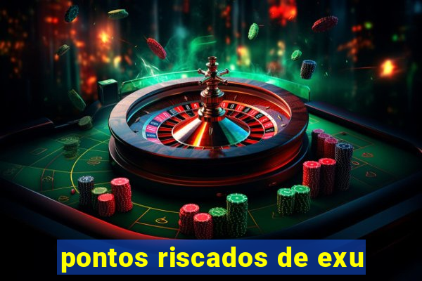 pontos riscados de exu