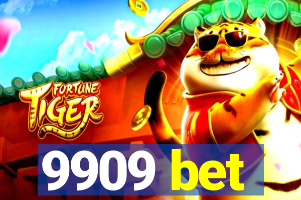 9909 bet