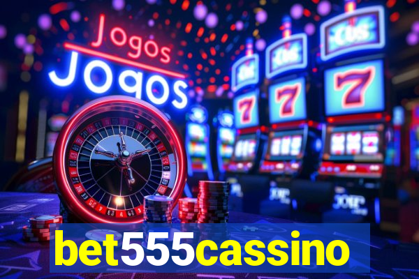 bet555cassino