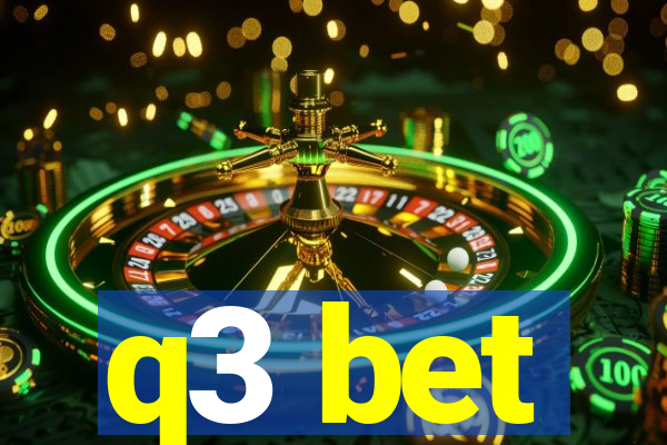 q3 bet