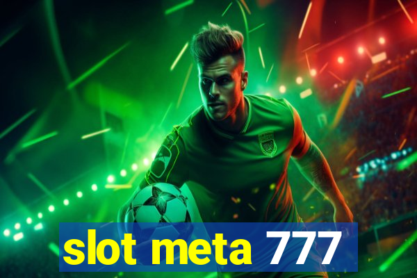 slot meta 777